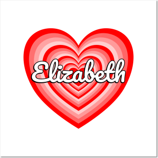 I Love Elizabeth Heart Elizabeth Name Funny Elizabeth Posters and Art